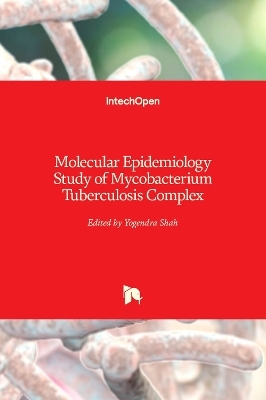 Molecular Epidemiology Study of Mycobacterium Tuberculosis Complex - 