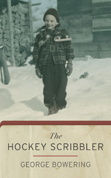 The Hockey Scribbler -  George Bowering