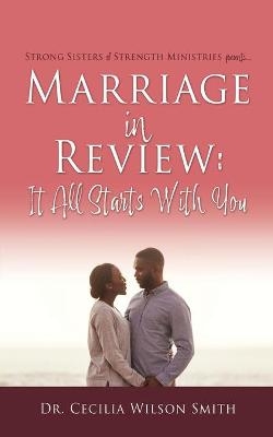 Marriage in Review - Dr Cecilia Wilson Smith