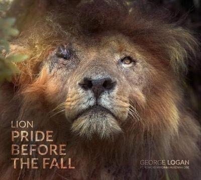 Lion: Pride Before The Fall - George Logan