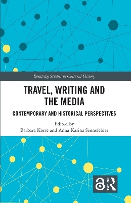 Travel, Writing and the Media - 