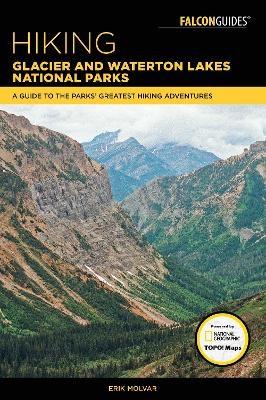 Hiking Glacier and Waterton Lakes National Parks - Erik Molvar