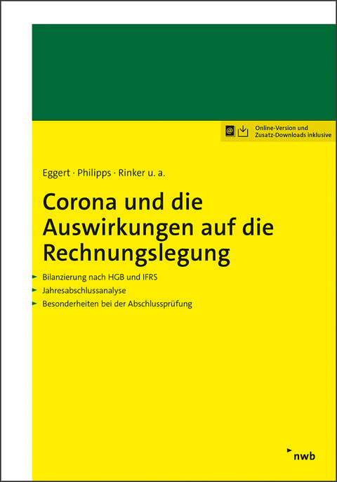 Corona und die Auswirkungen auf die Rechnungslegung - Maya Tettenborn, Nicole Morgenstern, Michael Hinz, Hanno Kirsch, Diana Oehlsen, Oliver Scheid, Josef Baumüller, Sebastian Haas, Holger Philipps, Carola Rinker, Klaus Wiechers, Bernd Rätke, Carsten Theile, Michael Währisch, Sebastian Leitsch, Timmy Wengerofsky, Niels-Frithjof Henckel, Norbert Lüdenbach, Tim Bonnecke, Markus B. Hofer, Dieter Lauszus, Wolfgang Eggert, Bernhard Ebel, Karin Breidenbach