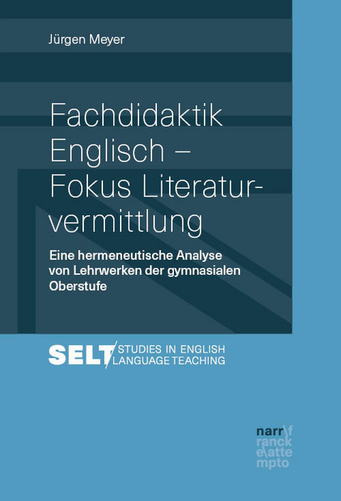 Fachdidaktik Englisch - Fokus Literaturvermittlung - Jürgen Meyer