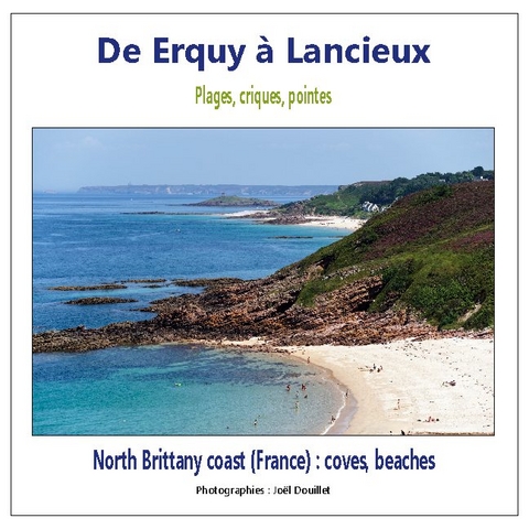 De Erquy à Lancieux : plages, criques, pointes - Joel Douillet