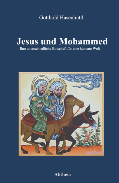 Jesus und Mohammed - Gotthold Hasenhüttl