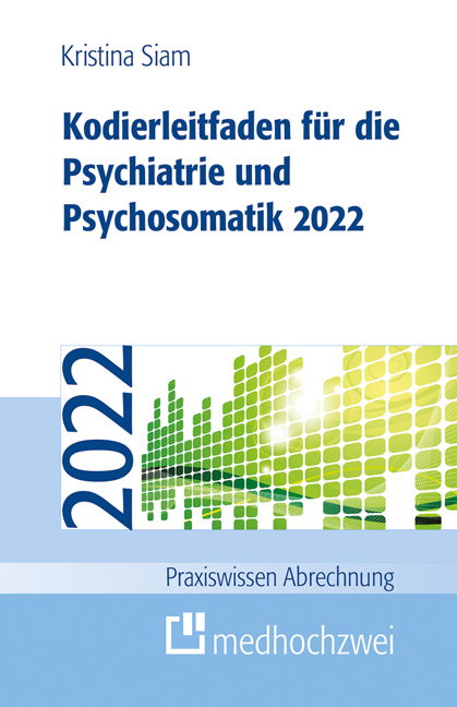 Kodierleitfaden für die Psychiatrie und Psychosomatik 2022 - Kristina Siam