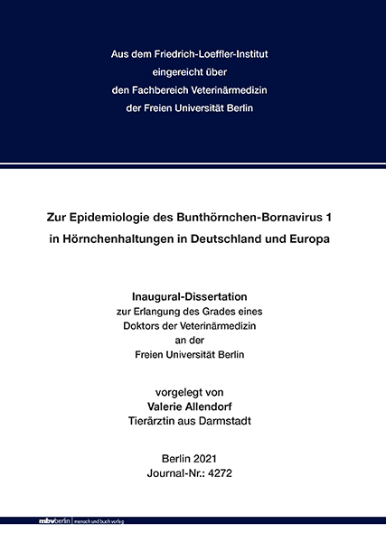 Zur Epidemiologie des Bunthörnchen-Bornavirus 1 in Hörnchenhaltungen in Deutschland und Europa - Valerie Allendorf