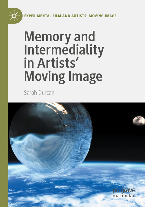 Memory and Intermediality in Artists’ Moving Image - Sarah Durcan