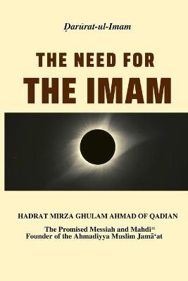 The Need for the Imam - Hazrat Mirza Ghulam Ahmad