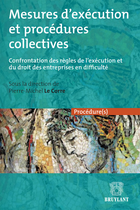 Mesures d'exécution et procédures collectives - 