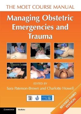 Managing Obstetric Emergencies and Trauma - 