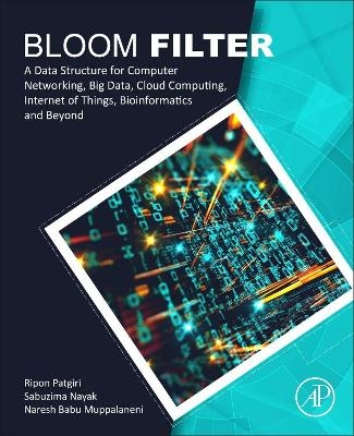 Bloom Filter - Ripon Patgiri, Sabuzima Nayak, Naresh Babu Muppalaneni