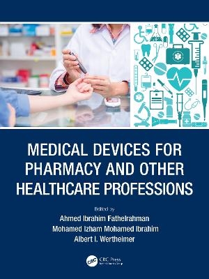 Medical Devices for Pharmacy and Other Healthcare Professions - 