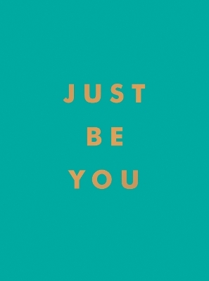 Just Be You - Summersdale Publishers