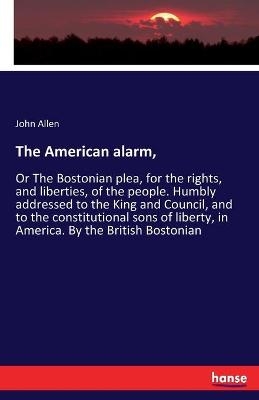 The American alarm - John Allen