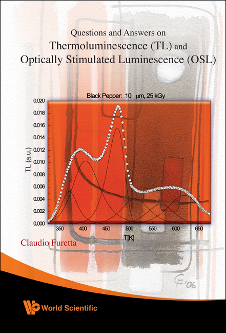 Questions And Answers On Thermoluminescence (Tl) And Optically Stimulated Luminescence (Osl) -  Furetta Claudio Furetta
