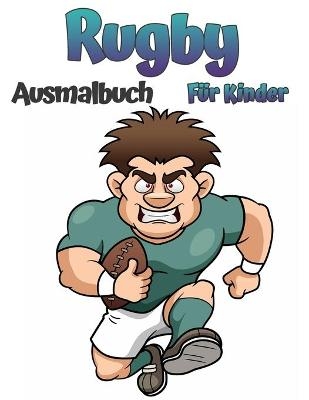 Rugby-Malbuch f�r Kinder - Lara Hilsen