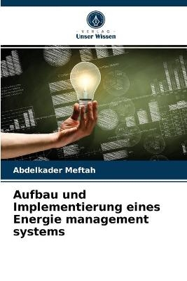Aufbau und Implementierung eines Energie management systems - Abdelkader Meftah