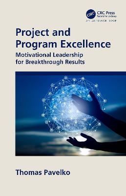 Project and Program Excellence - Thomas Pavelko