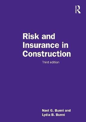 Risk and Insurance in Construction - Nael G Bunni
