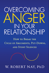 Overcoming Anger in Your Relationship -  W. Robert Nay