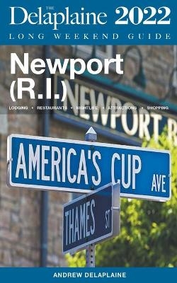 Newport (R.I.) - The Delaplaine 2022 Long Weekend Guide - Andrew Delaplaine