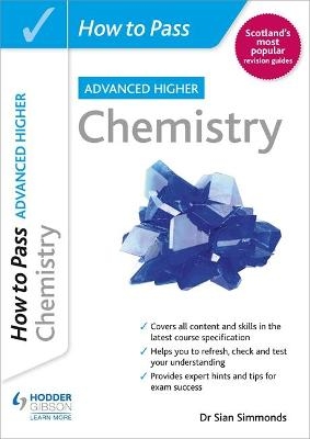 How to Pass Advanced Higher Chemistry - Dr Sian Simmonds
