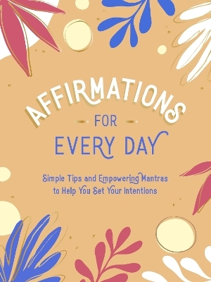 Affirmations for Every Day - Summersdale Publishers