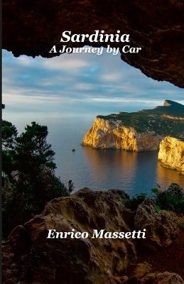 Sardinia A Journey By Car - Enrico Massetti