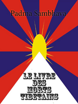 Le Livre des morts tibétains - Padma Sambhava