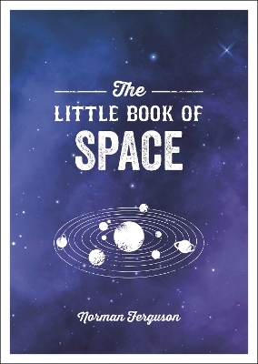 The Little Book of Space - Norman Ferguson