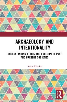 Archaeology and Intentionality - Artur Ribeiro