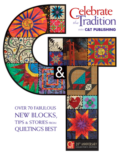 Celebrate the Tradition with C&T Publishing - 