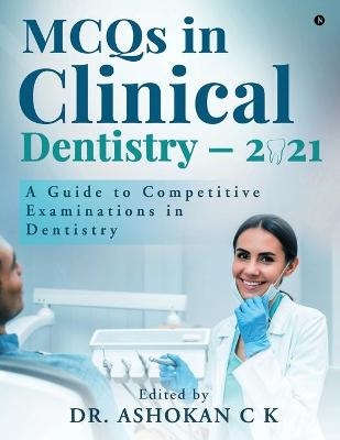 MCQS in Clinical Dentistry2021 - Ashokan C K