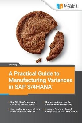 A Practical Guide to Manufacturing Variances in SAP S/4HANA - Tom King