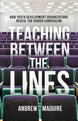 Teaching Between the Lines - Andrew Maguire