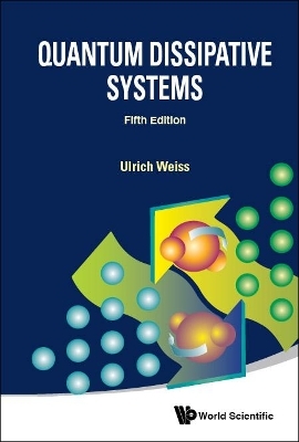 Quantum Dissipative Systems (Fifth Edition) - Ulrich Weiss