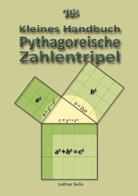 Pythagoreische Zahlentripel - Lothar Selle