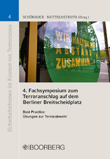 4. Fachsymposium zum Terroranschlag auf dem Berliner Breitscheidplatz - Schönrock, Sabrina; Nettelnstroth, Wim