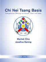 Chi Nei Tsang Basis - Mantak Chia, Josefine Reimig