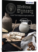Medieval Dynasty - Das Tavernenkochbuch - Anja Schmid