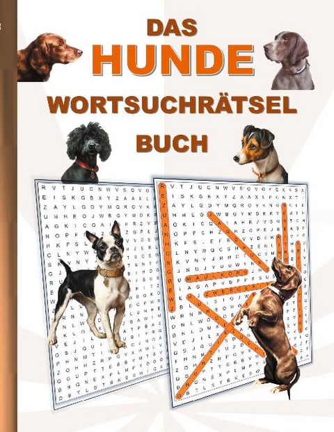 DAS HUNDE WORTSUCHRÄTSEL BUCH - Brian Gagg