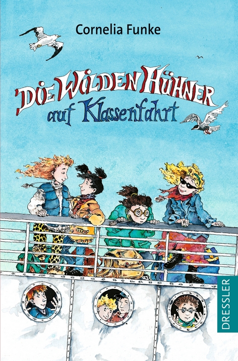 Die Wilden Hühner 2. Die Wilden Hühner auf Klassenfahrt - Cornelia Funke