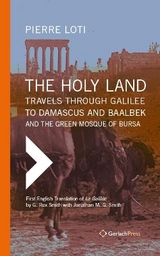 The Holy Land - Pierre Loti