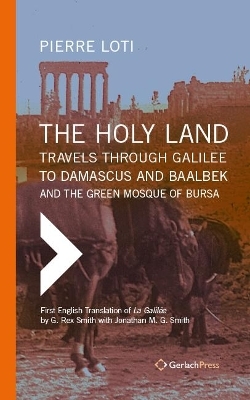 The Holy Land - Pierre Loti