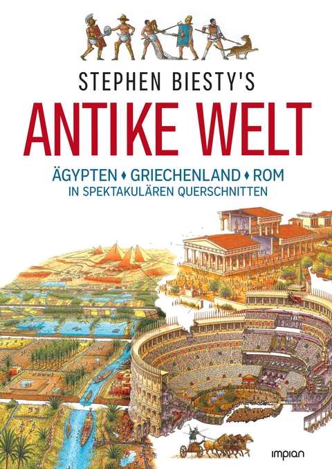 Stephen Biesty's Antike Welt - Stewart Ross
