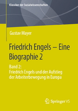 Friedrich Engels – Eine Biographie 2 - Gustav Mayer