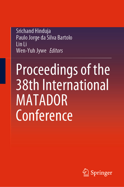 Proceedings of the 38th International MATADOR Conference - 