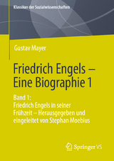 Friedrich Engels – Eine Biographie 1 - Gustav Mayer